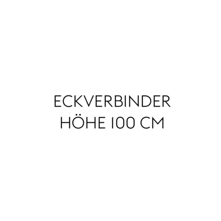 Eckverbinder Höhe 100 cm